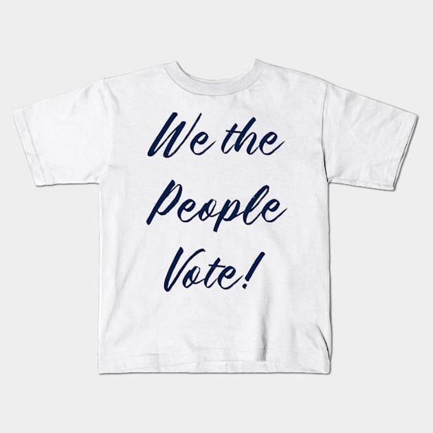 we the people vote Kids T-Shirt by Gate4Media